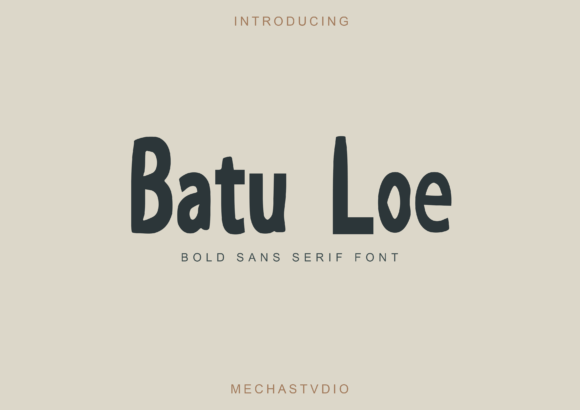 Batu Loe: A Bold Sans Serif Font for Digital Design