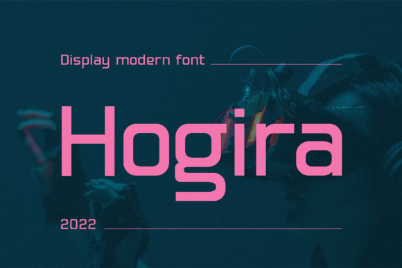 Hogira: A Modern Sans Serif Font for Digital Creatives